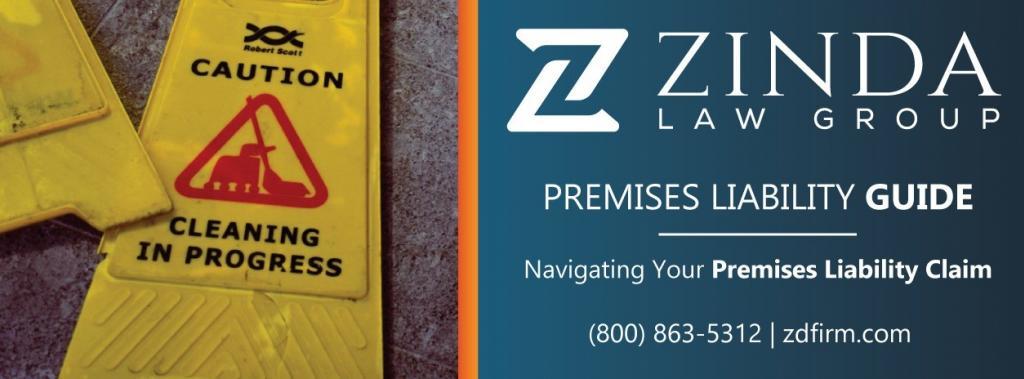 Premises Liability Claim | Zinda Law Group, PLLC Premises Liability Claims Guide Download