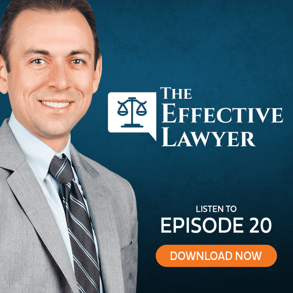The Effective Lawyer Podcast Episode 19 | Zinda Law Group